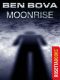 [Moonbase Saga 01] • Moonrise (Ben Bova Series)